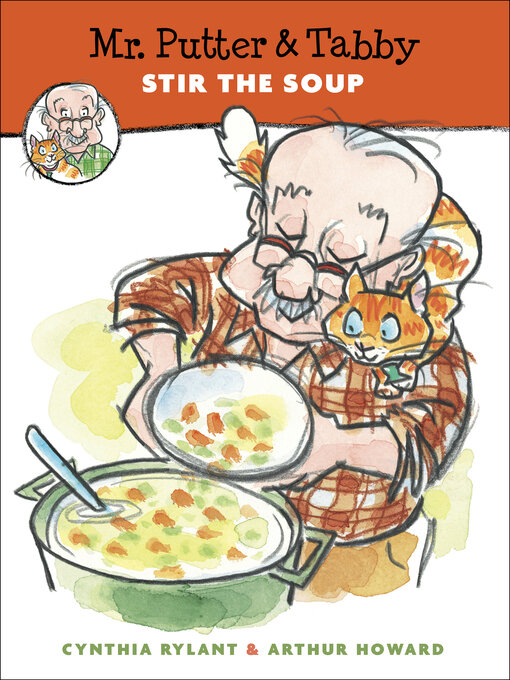 Title details for Mr. Putter & Tabby Stir the Soup by Cynthia Rylant - Wait list
